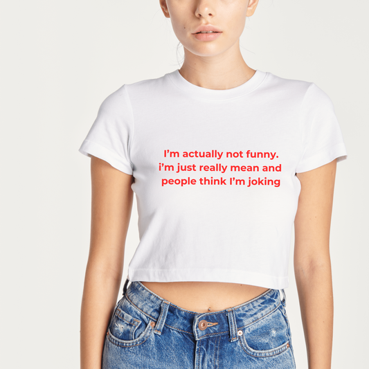 Not Funny - Crop Top